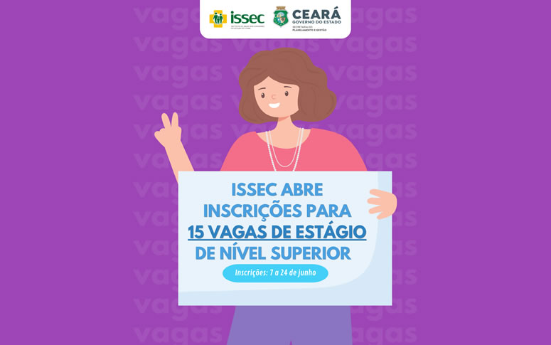 Issec abre inscrições para seleção de estagiários