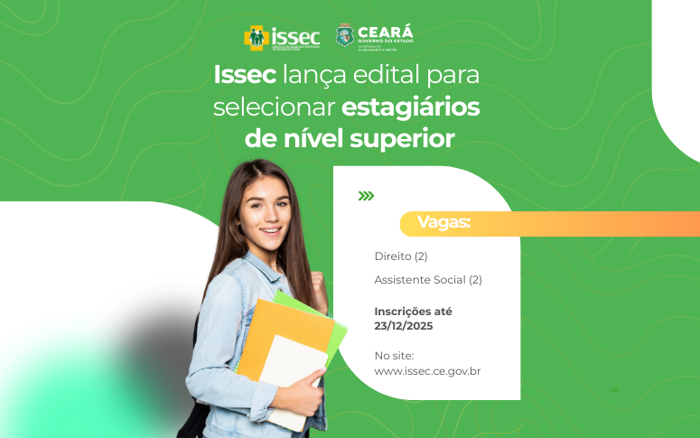 Issec divulga edital para seleção de estagiários de nível superior